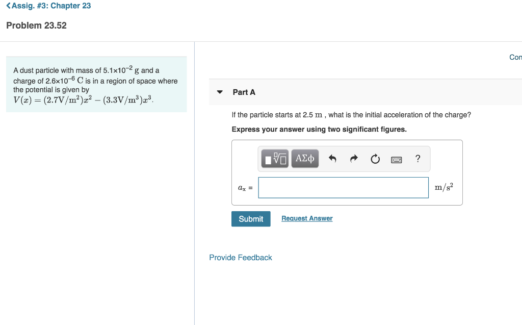 Assig 3 Chapter 23 Problem 23 52 Con A Dust Particle With Mass Of 5 1x10 2 G And A Charge Of 2 6x10 6 C Is In A Regi 1