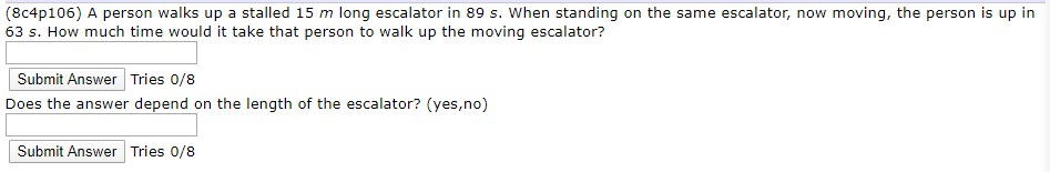 8c4p106 A Person Walks Up A Stalled 15 M Long Escalator In 89 S When Standing On The Same Escalator Now Moving The 1