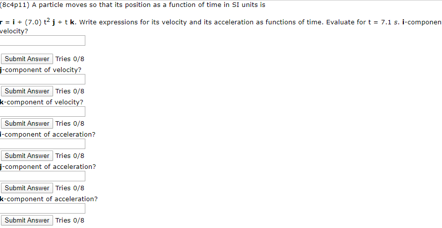 8c4p11 A Particle Moves So That Its Position As A Function Of Time In Si Units Is R I 7 0 T J Ut K Write Expres 1