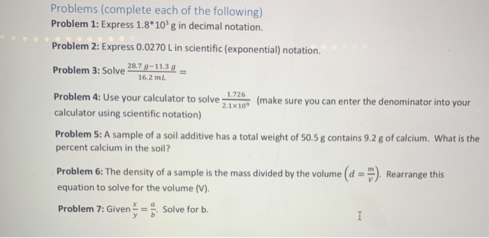 Problems Complete Each Of The Following Problem 1 Express 1 8 10g In Decimal Notation Problem 2 Express 0 0270 L In 1
