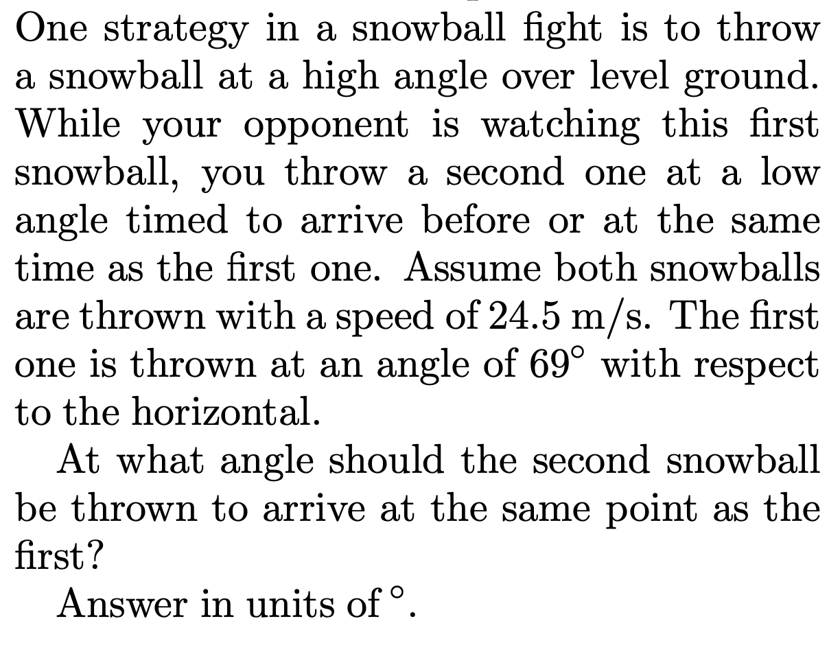 One Strategy In A Snowball Fight Is To Throw A Snowball At A High Angle Over Level Ground While Your Opponent Is Watchi 1