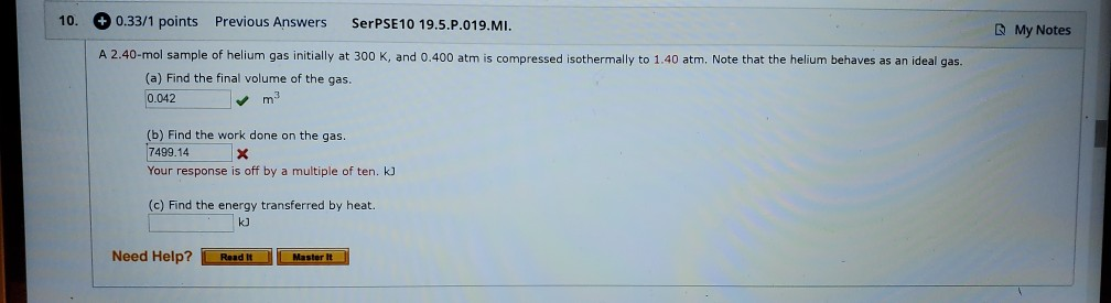 10 0 33 1 Points Previous Answers Serpse10 19 5 P 019 Mi My Notes A 2 40 Mol Sample Of Helium Gas Initially At 300 K 1