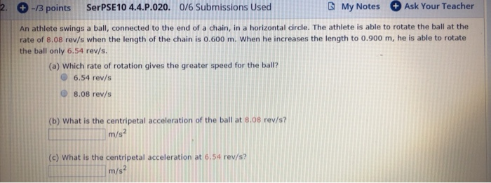 2 3 Points Serpse10 4 4 P 020 0 6 Submissions Used My Notes Ask Your Teacher An Athlete Swings A Ball Connected T 1