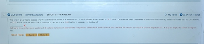 3 0 20 Points Previous Answers Sercp11 1 10 P 069 Mi My Notes Ask Your Teacher The Eye Of A Hurricane Possover Grand B 1