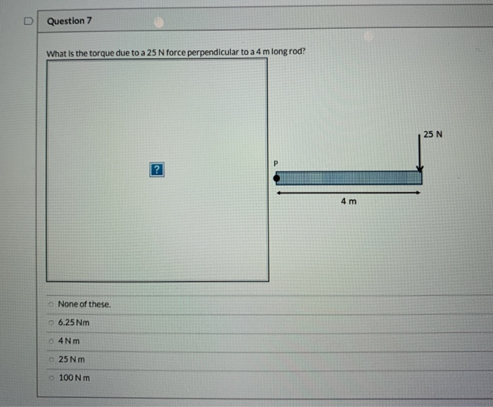 D Question 6 The Meterstick In The Picture Is Balanced At The 0 25 M Mark It Has A Mass Of 1 Kg What Is The Mass Of Th 2