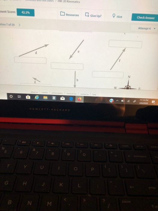 Assignment Score 42 1 Resources C Give Up Hint Check Answer Question 7 Of 19 Attempt 4 2 W 20 Kinematics Ant Scor 2
