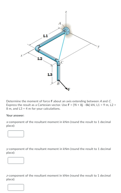 Sc Determine The Moment Of Force F About An Axis Extending Between A And C Express The Result As A Cartesian Vector Us 1