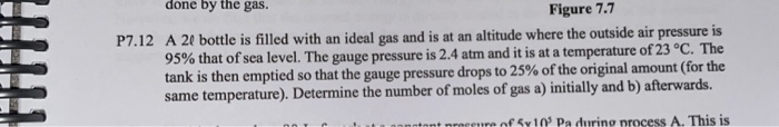 P7 12 Une Uy Tile Gas Figure 7 7 A 21 Bottle Is Filled With An Ideal Gas And Is At An Altitude Where The Outside Air Pr 1