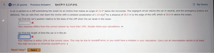 7 0 1 25 Points Previous Answers Sercp113 2 P 015 My Notes A Car Is Parked On A Cliff Overlooking The Ocean On An Incl 1