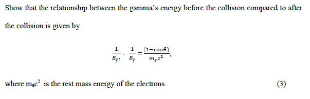 Show That The Relationship Between The Gamma S Energy Before The Collision Compared To After The Collision Is Given By 1