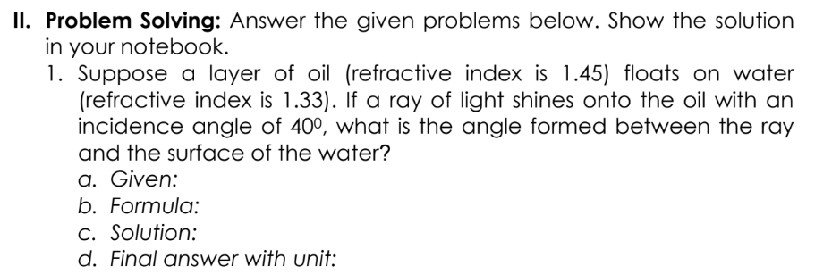 Ii Problem Solving Answer The Given Problems Below Show The Solution In Your Notebook 1 Suppose A Layer Of Oil Ref 1