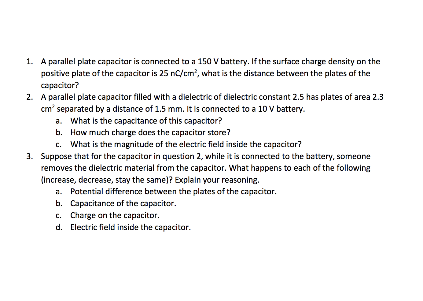 1 A Parallel Plate Capacitor Is Connected To A 150 V Battery If The Surface Charge Density On The Positive Plate Of Th 1