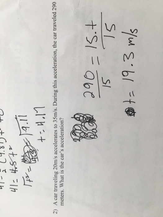 41 2 14 811 Pu 412 457 18 19 11 T 4 11 2 A Car Traveling 20m S Accelerates To 35m S During This Acceleration The Ca 1