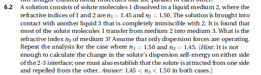 6 2 A Solution Consists Of Solute Molecules 1 Dissolved In A Liquid Medium 2 Where The Refractive Indices Of 1 And 2 Ar 1