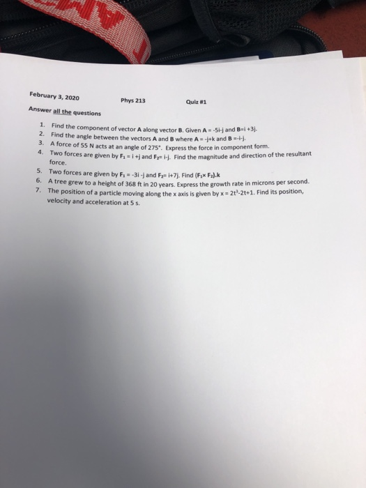 February 3 2020 Phys 213 Quiz 1 Answer All The Questions 1 Find The Component Of Vector A Along Vector B Given A 51 1