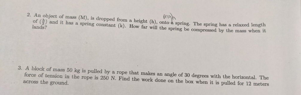 Mgh 2 An Object Of Mass M Is Dropped From A Height H Onto A Spring The Spring Has A Relaxed Leng Of And It Ha 1
