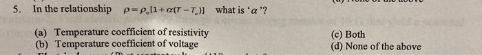 D None Of The Above 2 Drift Speed Defined As A Va I Nqa B Va Inga 3 Resistance R Of Conductor Depends U 3