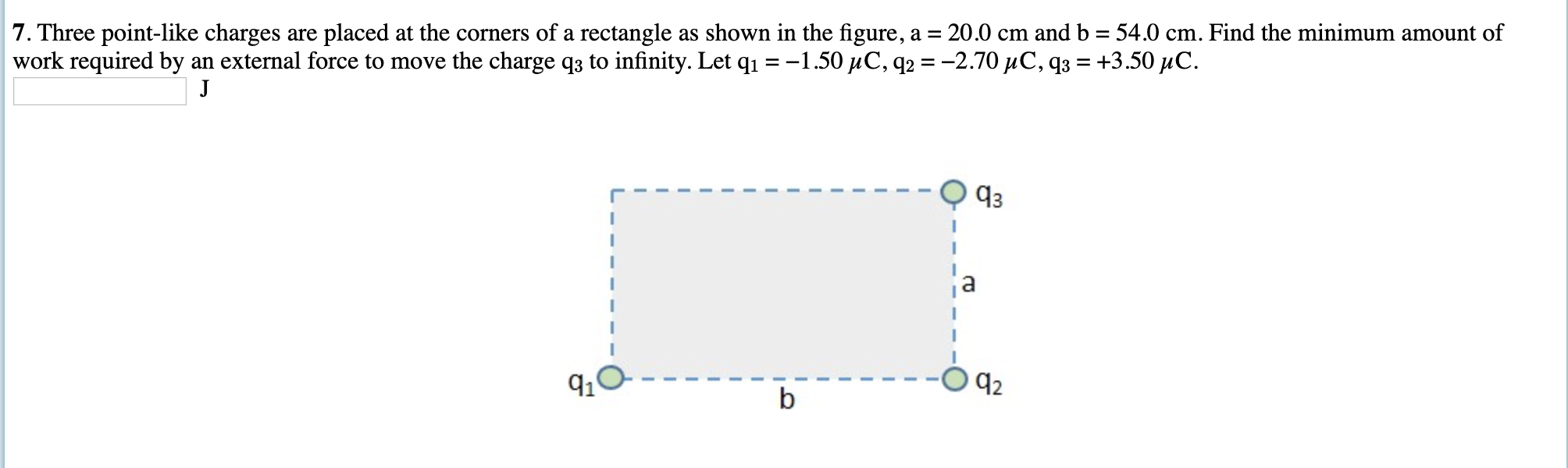 7 Three Point Like Charges Are Placed At The Corners Of A Rectangle As Shown In The Figure A 20 0 Cm And B 54 0 Cm 1
