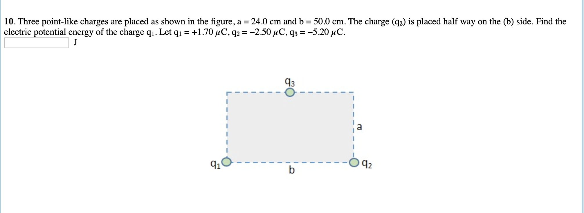 10 Three Point Like Charges Are Placed As Shown In The Figure A 24 0 Cm And B 50 0 Cm The Charge Q3 Is Placed H 1
