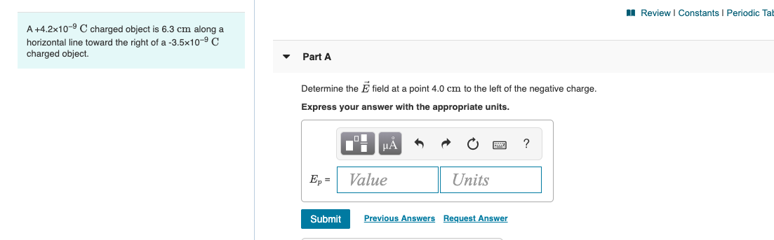 Review Constants Periodic Tat A 4 2x10 9 C Charged Object Is 6 3 Cm Along A Horizontal Line Toward The Right Of A 3 1