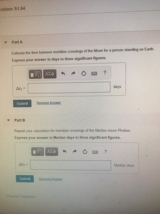 Oblem S1 54 Part A Estimate The Time Between Meridian Crossings Of The Moon For A Person Standing On Earth Express Your 1