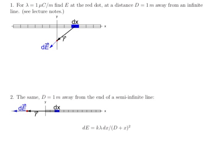 1 For 14c M Find E At The Red Dot At A Distance D 1 M Away From An Infinite Line See Lecture Notes Dex 2 The 2