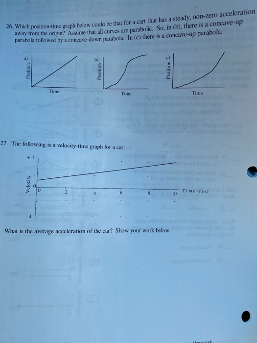 26 Which Position Time Graph Nich Position Time Graph Below Could Be That For A Cart That Has A Steady Non Zero Accele 1