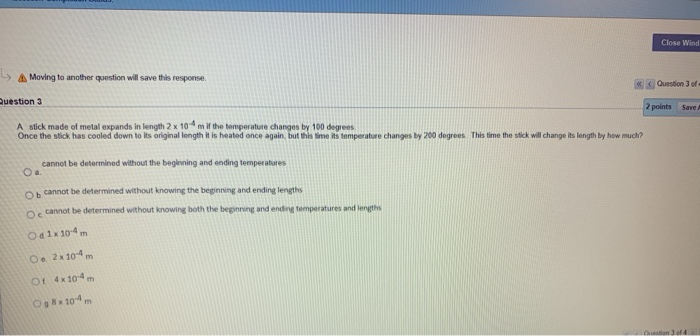 Close Wind Moving To Another Question Will Save This Response Question 3 Of Question 3 2 Points Save A Stick Made Of 1