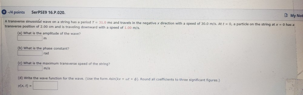 14 Points Serpse9 16 P 020 My Nol A Transverse Sinusoidal Wave On A String Has A Period T 31 0 Ms And Travels In The 1