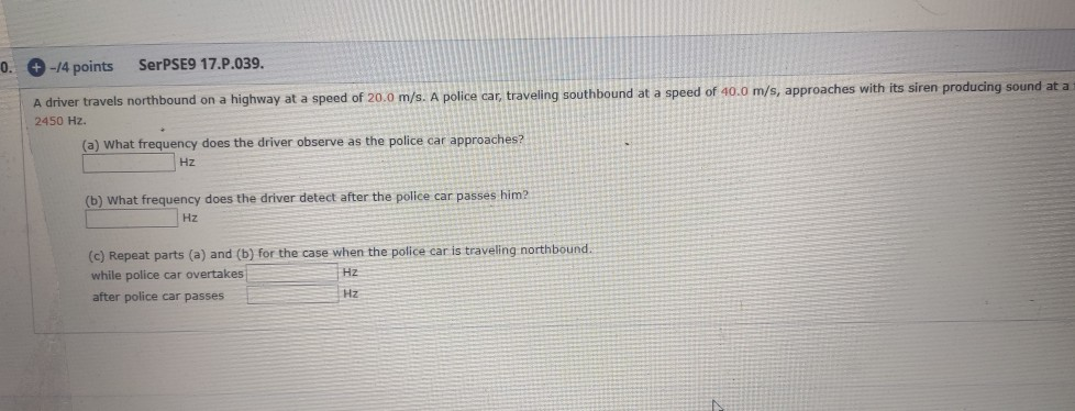 0 14 Points Serpses 17 P 039 A Driver Travels Northbound On A Highway At A Speed Of 20 0 M S A Police Car Traveli 1