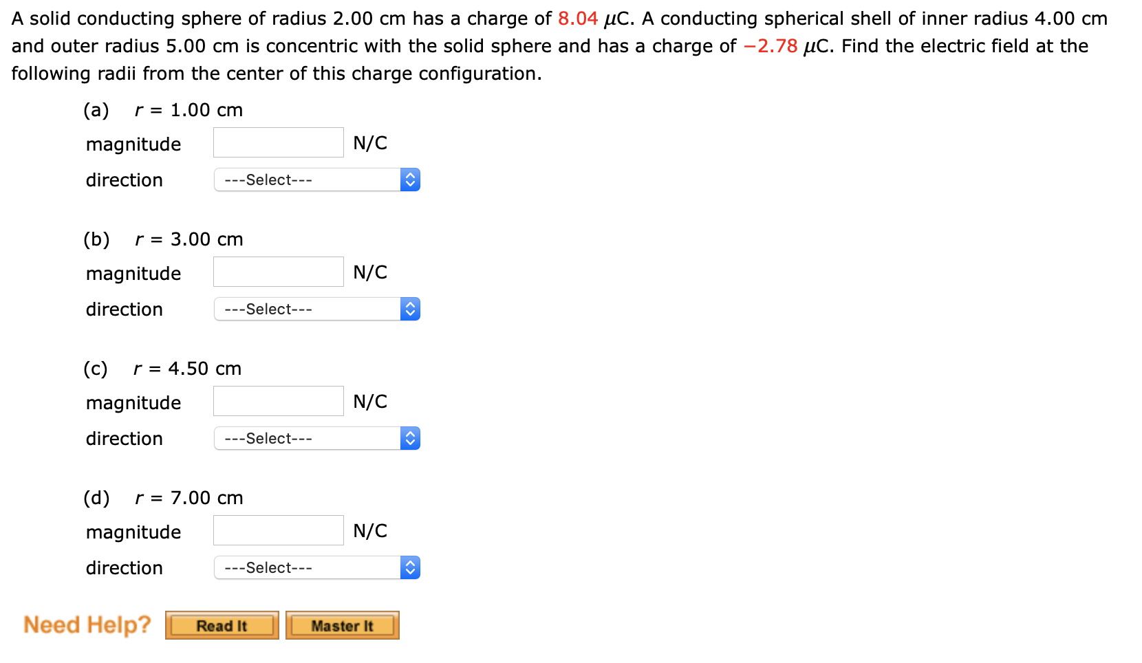 A Solid Conducting Sphere Of Radius 2 00 Cm Has A Charge Of 8 04 Uc A Conducting Spherical Shell Of Inner Radius 4 00 C 1