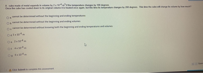 A Cube Made Of Metal Expands In Volume By 2 X 10m The Temperature Changes By 100 Degrees Once The Cube Has Cooled Down T 1