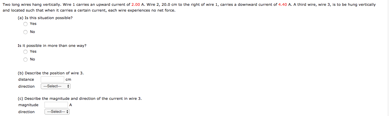 Two Long Wires Hang Vertically Wire 1 Carries An Upward Current Of 2 00 A Wire 2 20 0 Cm To The Right Of Wire 1 Carr 1