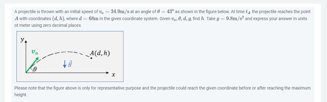 A Projectile Is Thrown With An Initial Speed Of V 34 9m S At An Angle Of Q 43 As Shown In The Figure Below At Tim 1