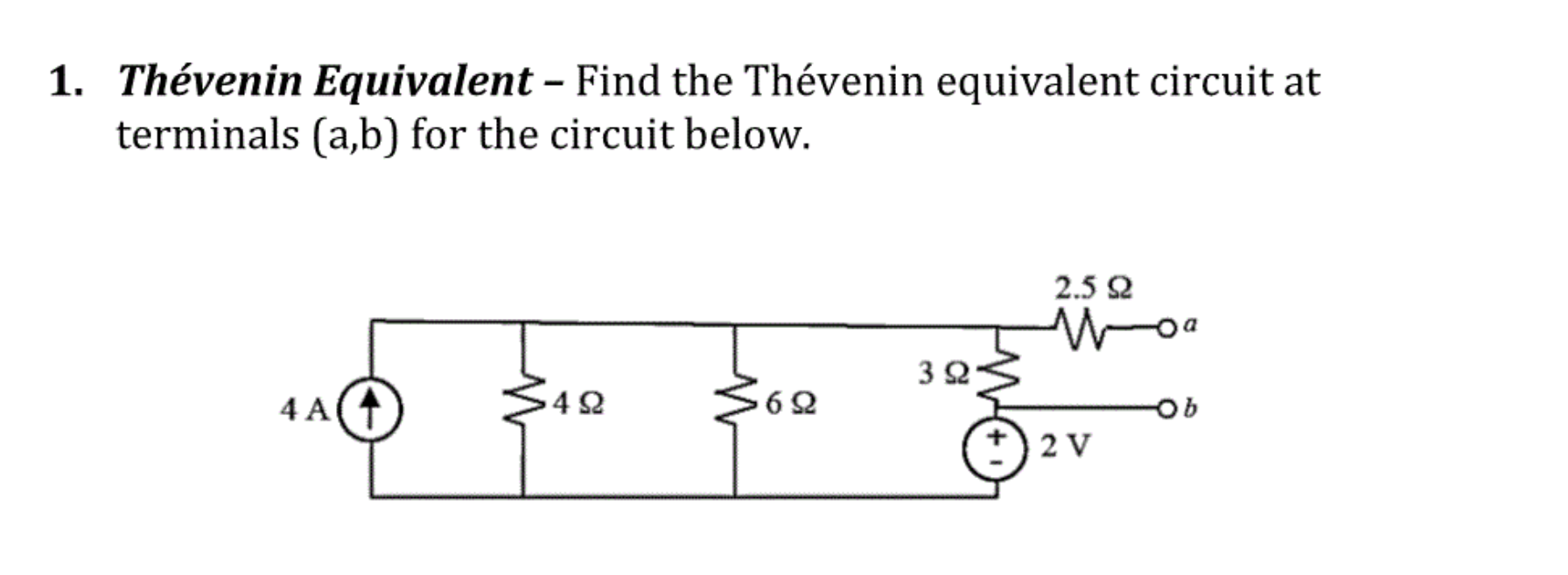 1 Thevenin Equivalent Find The Thevenin Equivalent Circuit At Terminals A B For The Circuit Below 2 5 22 Woa 322 1