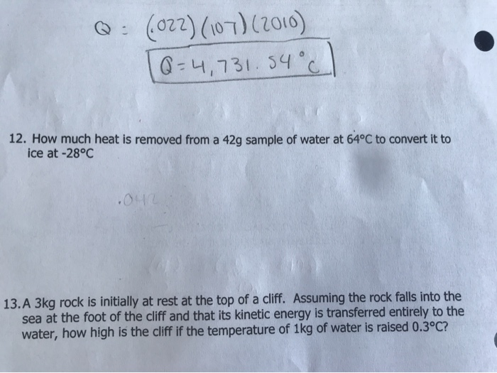 Q 022 107 2010 Tq 4 731 54 12 How Much Heat Is Removed From A 42g Sample Of Water At 64 C To Convert It To Ice A 1