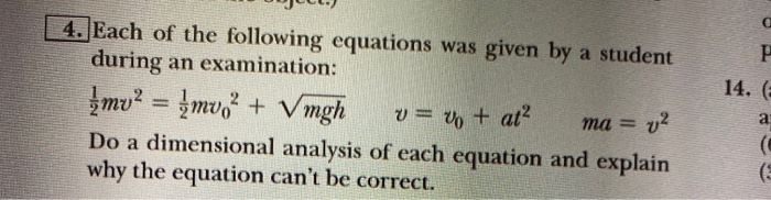 14 4 Each Of The Following Equations Was Given By A Student During An Examination Mu Mv V Mgh V Vo At Ma 1
