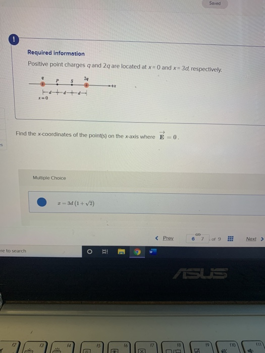 Saved Required Information Positive Point Charges Q And 2q Are Located At X 0 And X 3d Respectively To Find 1