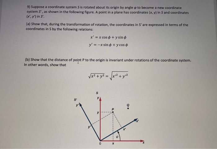 9 Suppose A Coordinate System Sis Rotated About Its Origin By Angle Op To Become A New Coordinate System S As Shown I 1
