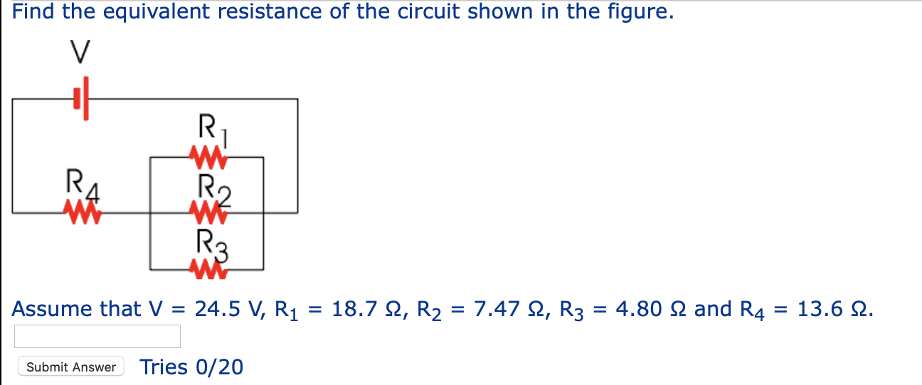 Find The Equivalent Resistance Of The Circuit Shown In The Figure Assume That V 24 5 V R1 18 7 22 R2 7 47 12 R 1