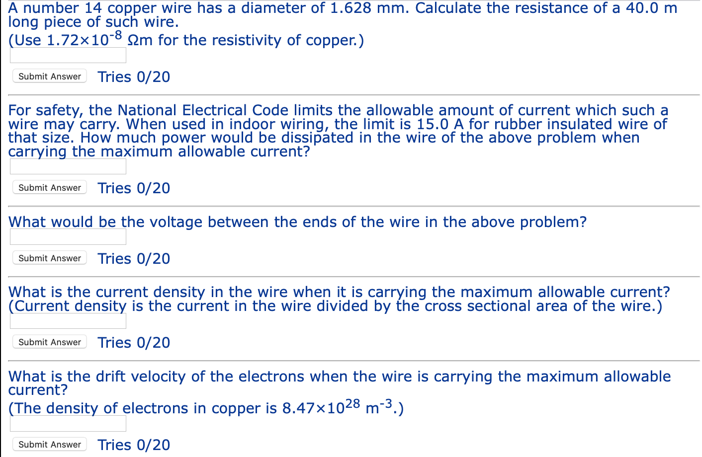 A Number 14 Copper Wire Has A Diameter Of 1 628 Mm Calculate The Resistance Of A 40 0 M Long Piece Of Such Wire Use 1 1
