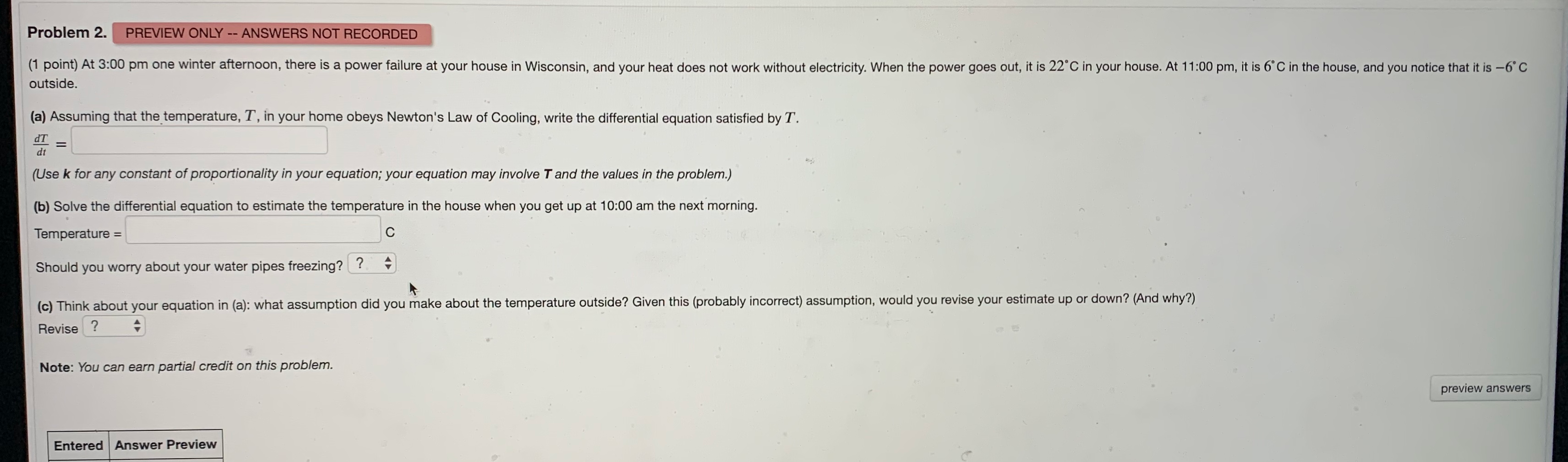 Problem 2 Preview Only Answers Not Recorded 1 Point At 3 00 Pm One Winter Afternoon There Is A Power Failure At Y 1