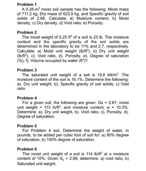 Problem 1 A 0 35 M3 Moist Soil Sample Has The Following Moist Mass Of 711 2 Kg Dry Mass Of 623 9 Kg And Specific Grav 1