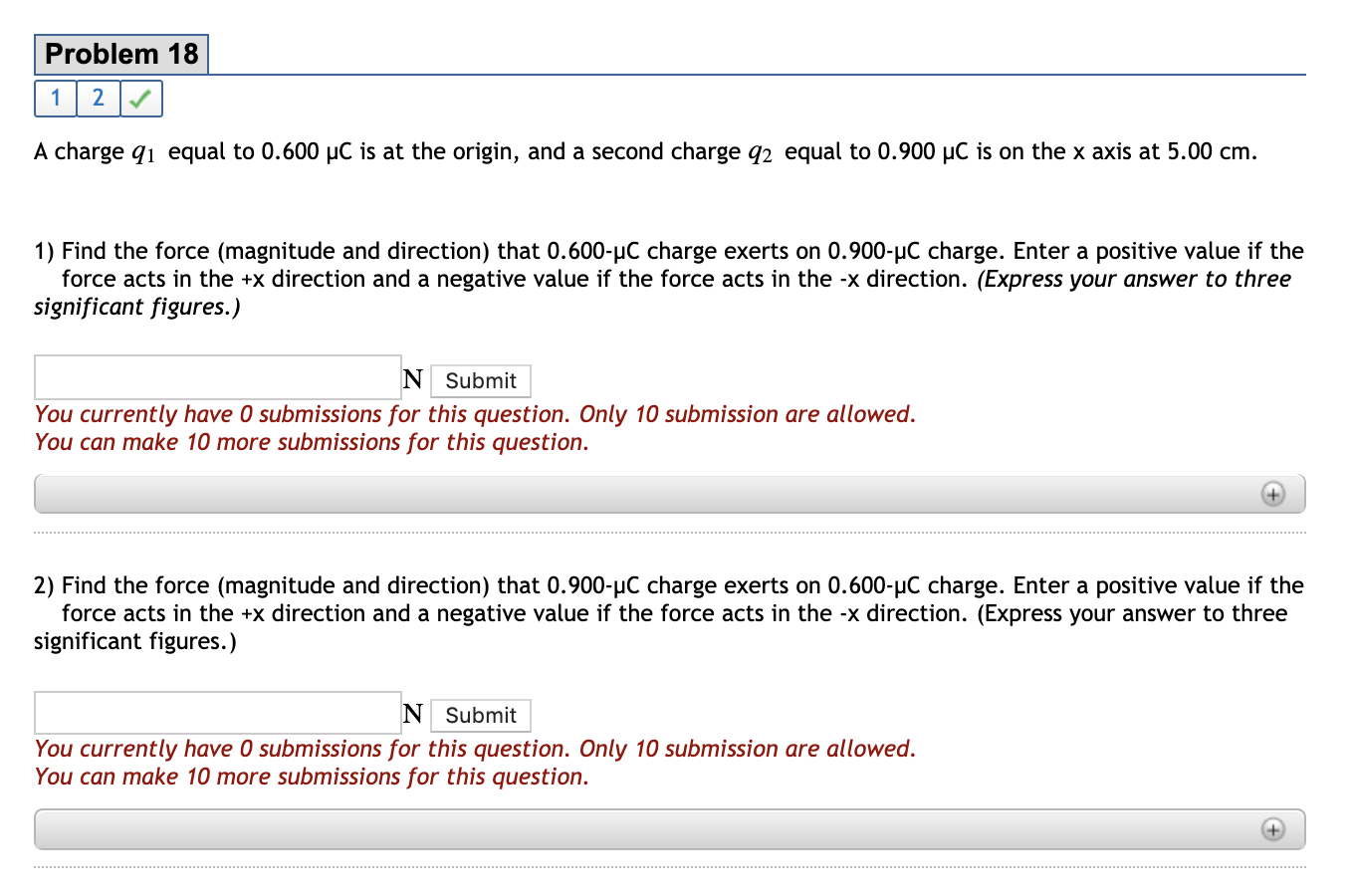 Problem 18 11 2 A Charge 91 Equal To 0 600 Uc Is At The Origin And A Second Charge 92 Equal To 0 900 Uc Is On The X A 1