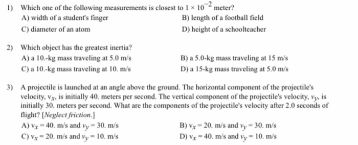 1 Which One Of The Following Measurements Is Closest To 1 X 10 Meter A Width Of A Student S Finger B Length Of A Foo 1