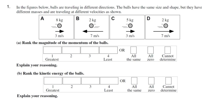 1 In The Figures Below Balls Are Traveling In Different Directions The Balls Have The Same Size And Shape But They H 1