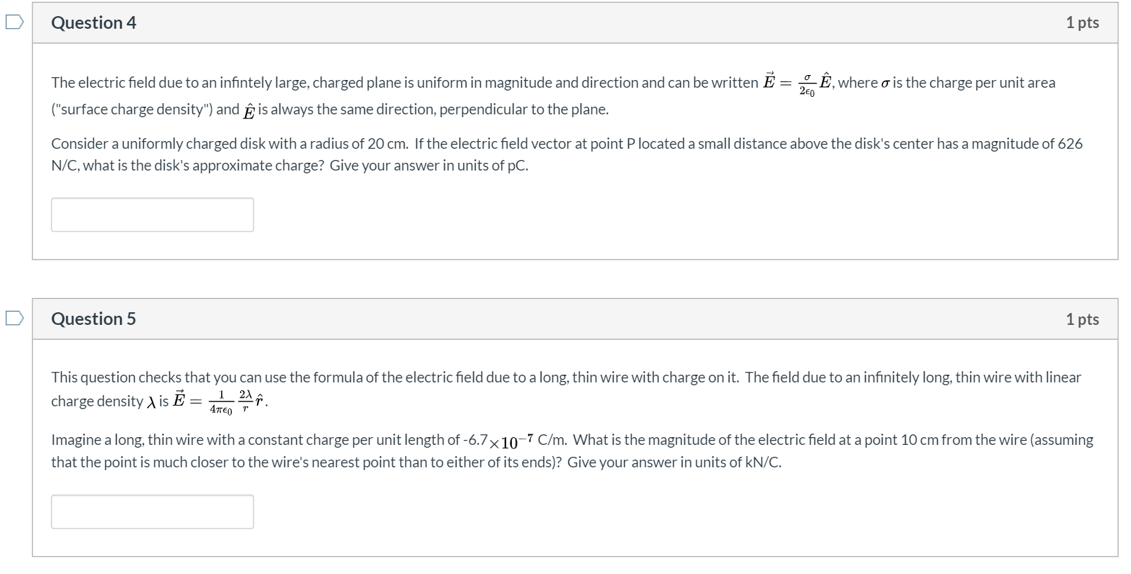 Question 4 1 Pts E Where O Is The Charge Per Unit Area The Electric Field Due To An Infintely Large Charged Plane Is U 1