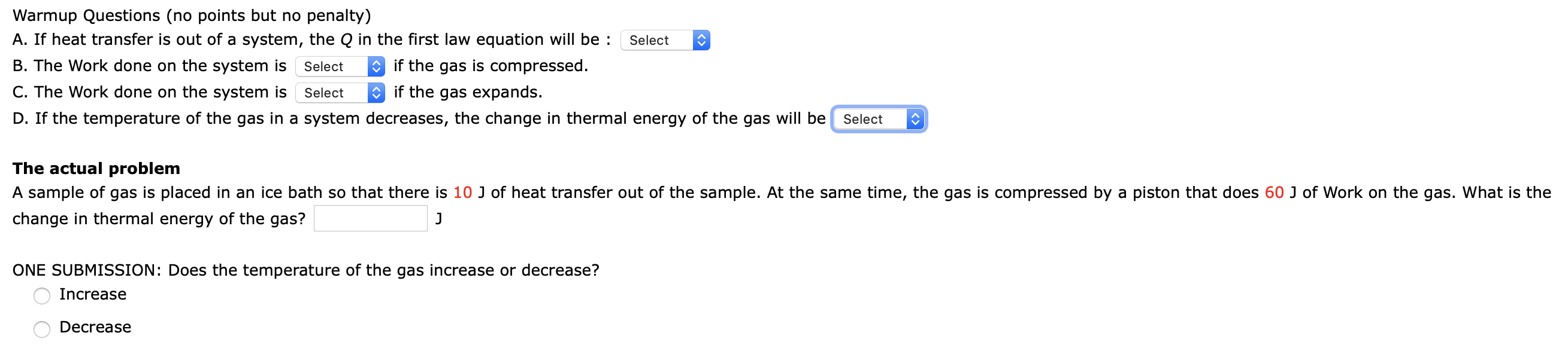 Warmup Questions No Points But No Penalty A If Heat Transfer Is Out Of A System The Q In The First Law Equation Will 1