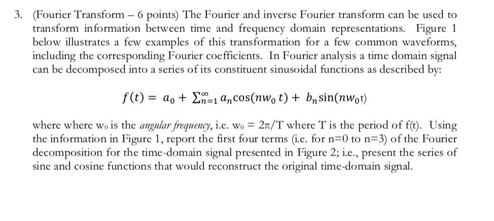 3 Fourier Transform 6 Points The Fourier And Inverse Fourier Transform Can Be Used To Transform Information Between 1