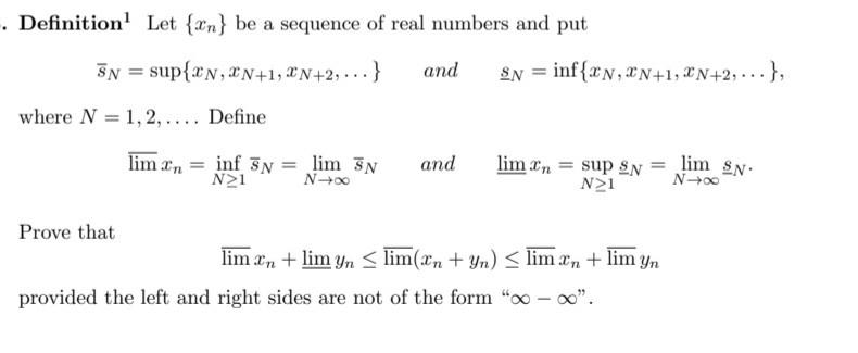 Definition Let Xn Be A Sequence Of Real Numbers And Put Sn Sup 2n 2n 1 2 2 And Sn Inf Xn Un 1 2n 2 1
